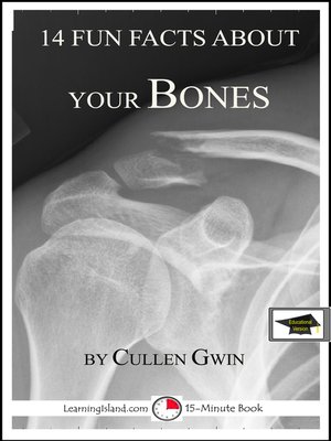 cover image of 14 Fun Facts About Your Bones